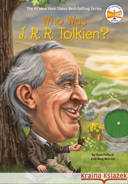 Who Was J. R. R. Tolkien? Pamela D. Pollack Meg Belviso Jonathan Moore 9780448483023 Grosset & Dunlap