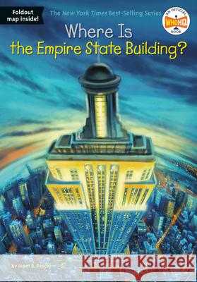 Where Is the Empire State Building? Janet Pascal Daniel Colon David Groff 9780448484266 Grosset & Dunlap
