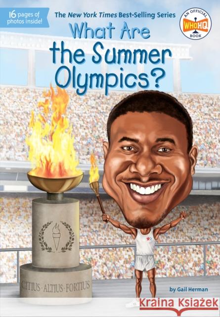What Are the Summer Olympics? Gail Herman Stephen Marchesi Kevin McVeigh 9780448488349 Grosset & Dunlap