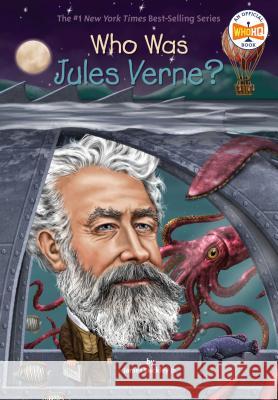 Who Was Jules Verne? James Buckley Nancy Harrison 9780448488509 Grosset & Dunlap