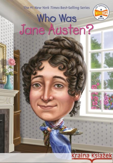 Who Was Jane Austen? Sarah Fabiny Jerry Hoare 9780448488639 Penguin Workshop