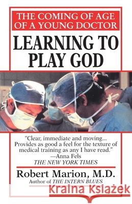 Learning to Play God Marion, Robert 9780449007440 Fawcett Books