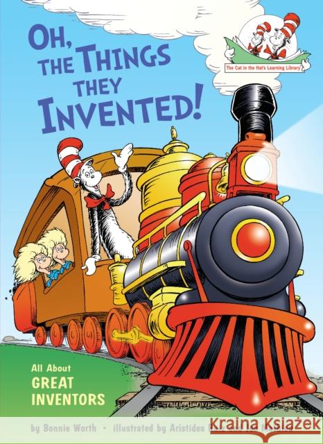 Oh, the Things They Invented!: All about Great Inventors Bonnie Worth 9780449814970 Random House Books for Young Readers