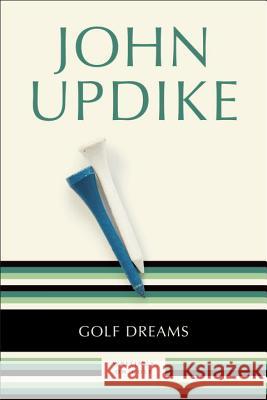 Golf Dreams: Writings on Golf John Updike 9780449912690 Ballantine Books