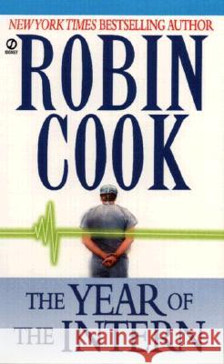 The Year of the Intern Robin Cook 9780451165558 Signet Book