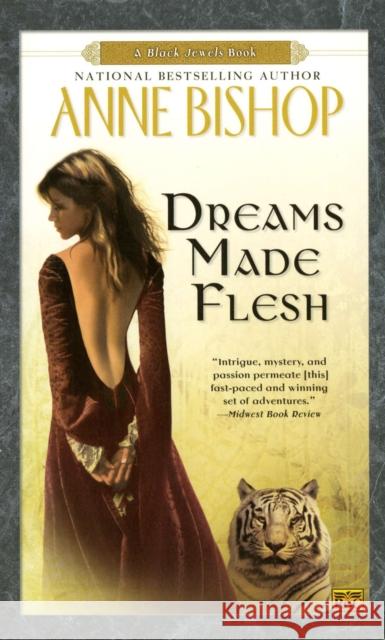Dreams Made Flesh Anne Bishop 9780451460707 Roc