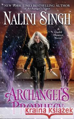 Archangel's Prophecy Singh, Nalini 9780451491640 Berkley Books