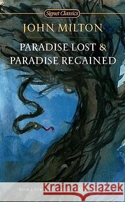 Paradise Lost and Paradise Regained John Milton Christopher Ricks Fay Weldon 9780451531643 Signet Classics