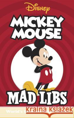 Mickey Mouse Mad Libs: World's Greatest Word Game Matheis, Mickie 9780451534002 Price Stern Sloan