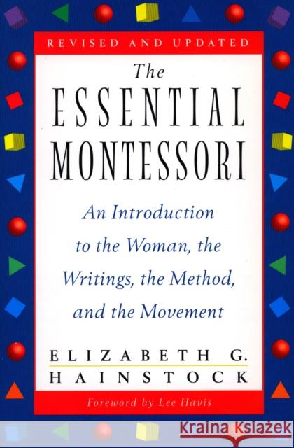 Essential Montessori PB (Revised) Elizabeth Hainstock 9780452277960 Plume Books