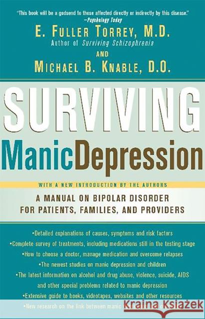Surviving Manic Depression: A Manual on Bipolar Disorder for Patients, Families, and Providers Torrey, E. Fuller 9780465086641 Basic Books