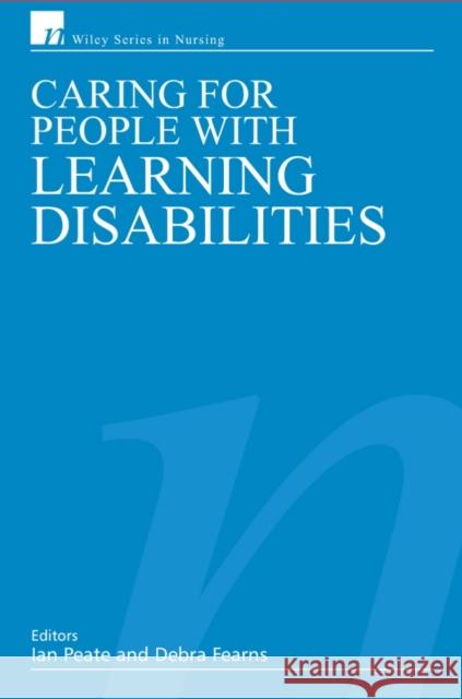 Caring for People with Learning Peate, Ian 9780470019931 John Wiley & Sons