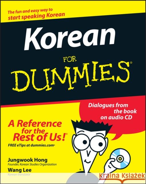 Korean For Dummies Jungwook (University of Virginia, Charlottesville, VA) Hong 9780470037188 John Wiley & Sons Inc
