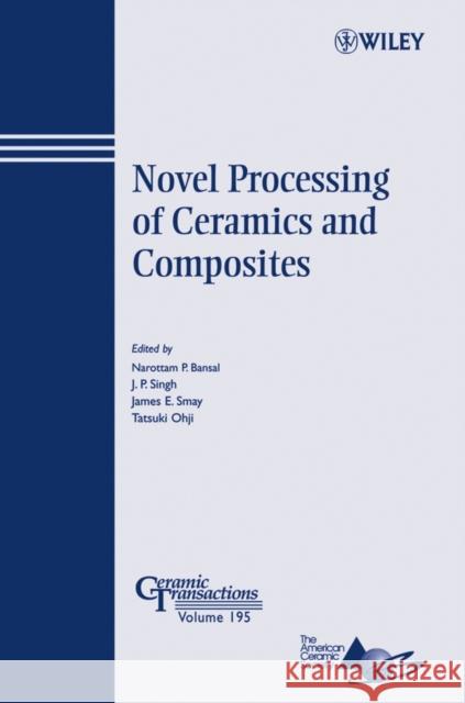 Ceramic Transactions V195 Bansal, Narottam P. 9780470083895 John Wiley & Sons