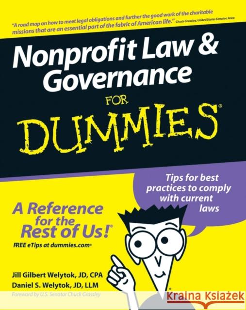 Nonprofit Law and Governance for Dummies Welytok, Jill Gilbert 9780470087893 For Dummies