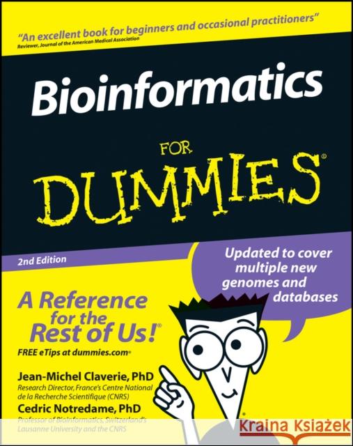 Bioinformatics For Dummies Jean-Michel Claverie Cedric Notredame 9780470089859 John Wiley & Sons Inc