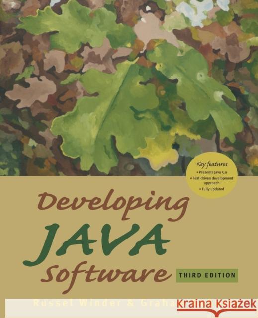 Developing Java Software Russel Winder Graham Roberts R. Winder 9780470090251 John Wiley & Sons