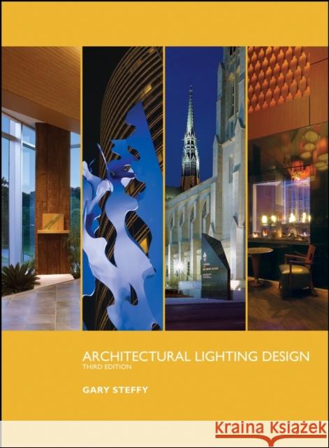 Architectural Lighting Design Gary Steffy 9780470112496 John Wiley & Sons