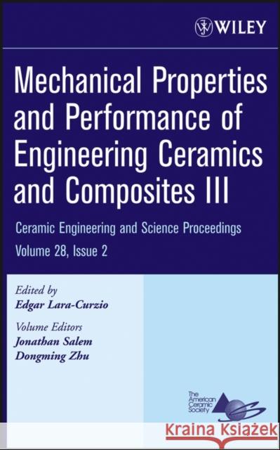 Mechanical Properties and Performance of Engineering Ceramics and Composites III, Volume 28, Issue 2 Lara-Curzio, Edgar 9780470196335 John Wiley & Sons