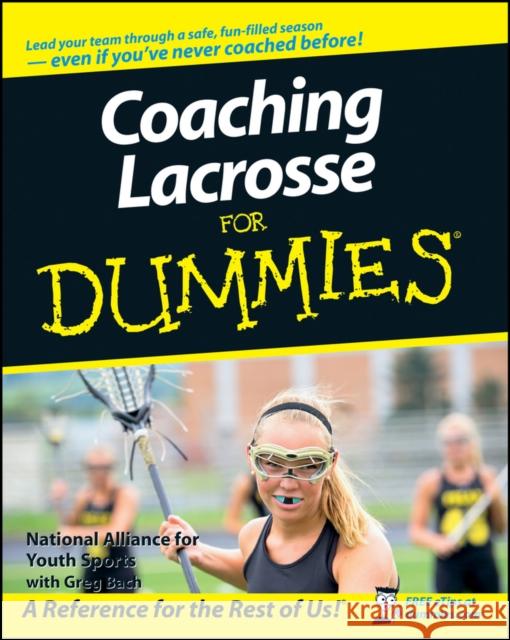 Coaching Lacrosse for Dummies National Alliance for Youth Sports 9780470226995 0