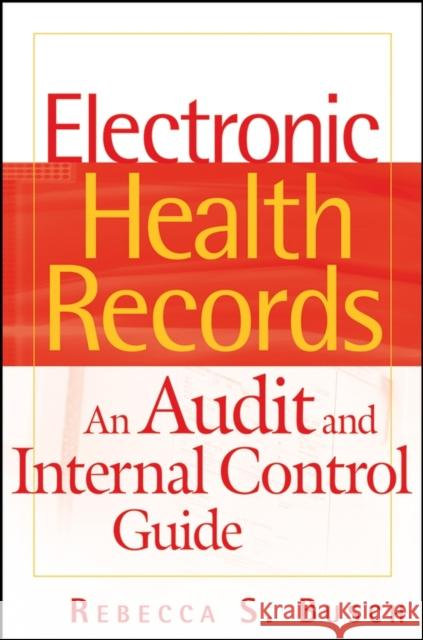 Electronic Health Records: An Audit and Internal Control Guide Busch, Rebecca S. 9780470258200 John Wiley & Sons