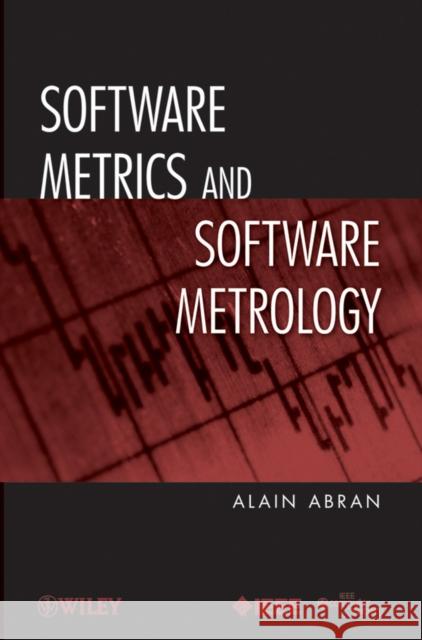 Software Metrics Abran, Alain 9780470597200 IEEE Computer Society Press