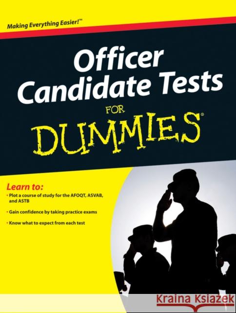 Officer Candidate Tests for Dummies Jane R. Burstein Carolyn C. Wheater Richard Dahoney 9780470598764 