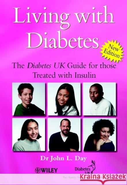 Living with Diabetes: The Diabetes UK Guide for Those Treated with Insulin Day, John L. 9780470845264 John Wiley & Sons