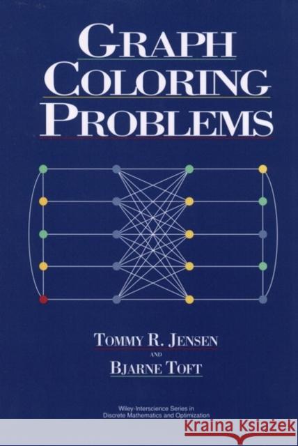 Graph Coloring Problems Tommy R. Jensen Bjarne Toft 9780471028659 John Wiley & Sons