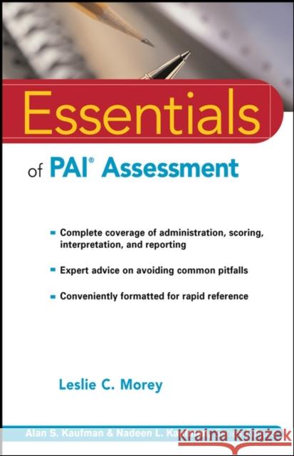 Essentials of PAI Assessment Leslie C. Morey Alan S. Kaufman Nadeen L. Kaufman 9780471084631 John Wiley & Sons