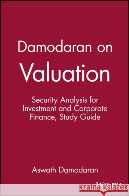 Damodaran on Valuation: Security Analysis for Investment and Corporate Finance Damodaran, Aswath 9780471108979 John Wiley & Sons