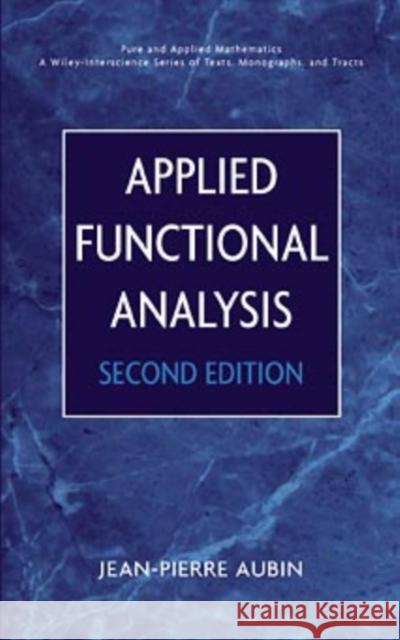 Applied Functional Analysis Jean Pierre Aubin 9780471179764 Wiley-Interscience