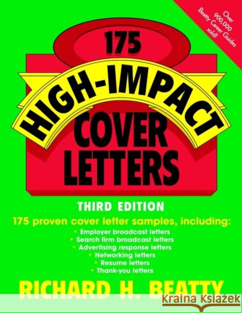 175 High-Impact Cover Letters Richard H. Beatty 9780471210849 John Wiley & Sons