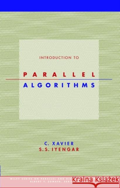Parallel Algorithms Xavier, C. 9780471251828 John Wiley & Sons