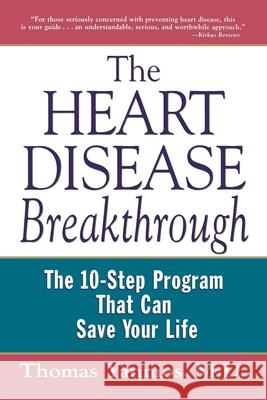 The Heart Disease Breakthrough: What Even Your Doctor Doesn't Know about Preventing a Heart Attack Thomas A. Yannios 9780471353096 John Wiley & Sons