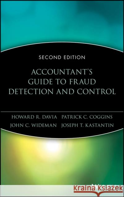 Accountant's Guide to Fraud Detection and Control Howard R. Davia Patrick C. Coggins John C. Wideman 9780471353782 John Wiley & Sons