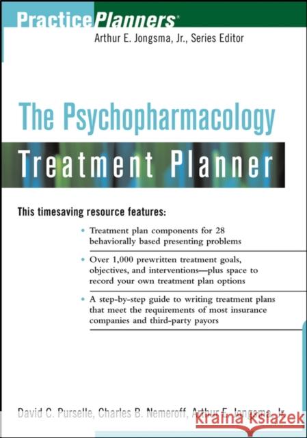 The Psychopharmacology Treatment Planner David C. Purselle Charles B. Nemeroff Arthur E., Jr. Jongsma 9780471433224 John Wiley & Sons