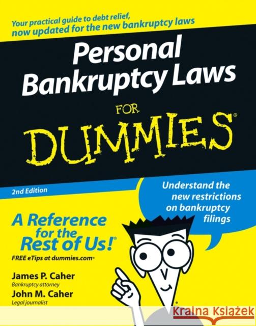 Personal Bankruptcy Laws FD 2e Caher, James P. 9780471773801 For Dummies