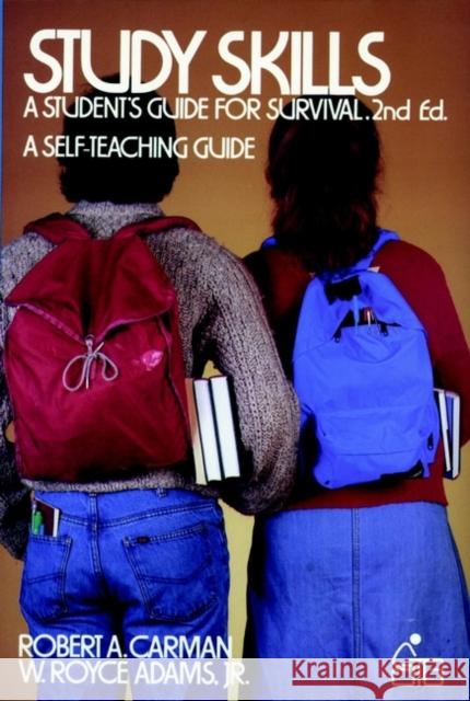 Study Skills: A Student's Guide to Survival Carman, Robert A. 9780471889113 John Wiley & Sons