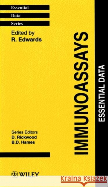 Immunoassays: Essential Data Edwards, R. 9780471952756 John Wiley & Sons
