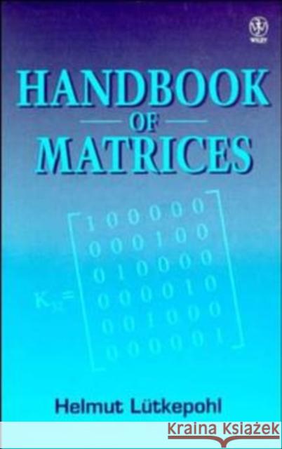 Handbook of Matrices Helmut Lutkepohl Lutkepohl                                Helmut L]tkepohl 9780471970156 John Wiley & Sons