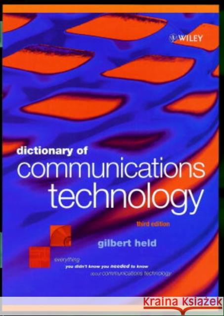 Dictionary of Communications Technology: Terms, Definitions and Abbreviations Held, Gilbert 9780471975168 John Wiley & Sons
