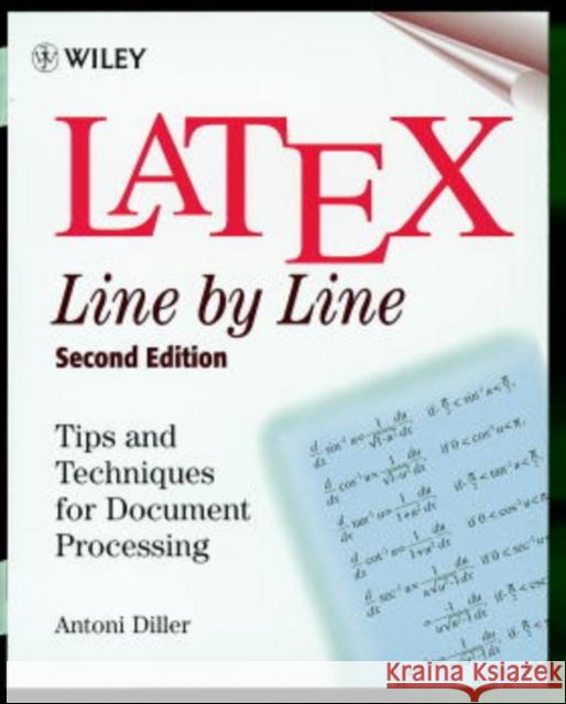 Latex: Line by Line: Tips and Techniques for Document Processing Diller, Antoni 9780471979180 John Wiley & Sons