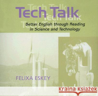 Tech Talk: Better English Through Reading in Science and Technology - audiobook Eskey, Felixa 9780472003334 University of Michigan Press