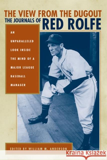 The View from the Dugout: The Journals of Red Rolfe Anderson, William M. 9780472031481 University of Michigan Press