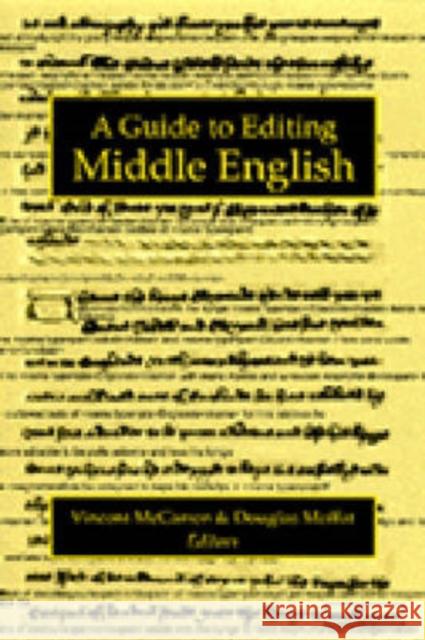 A Guide to Editing Middle English Vincent McCarren Douglas Moffat 9780472106042 University of Michigan Press