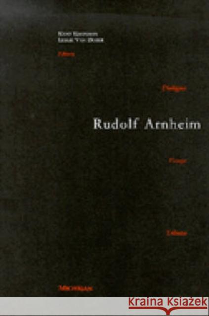 Rudolf Arnheim: Revealing Vision Kleinman, Kent 9780472108596 University of Michigan Press