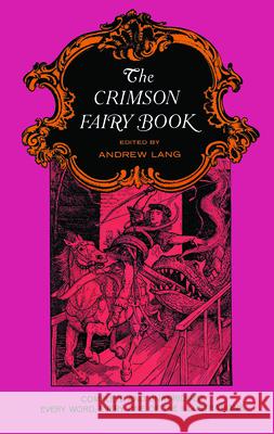 The Crimson Fairy Book Andrew Lang Henry J. Ford 9780486217994 Dover Publications