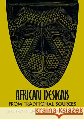 African Designs from Traditional Sources Geoffrey Williams Robert Williams 9780486227528 Dover Publications