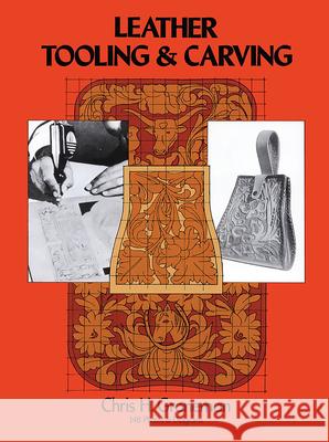 Leather Tooling and Carving Chris H. Groneman 9780486230610 Dover Publications